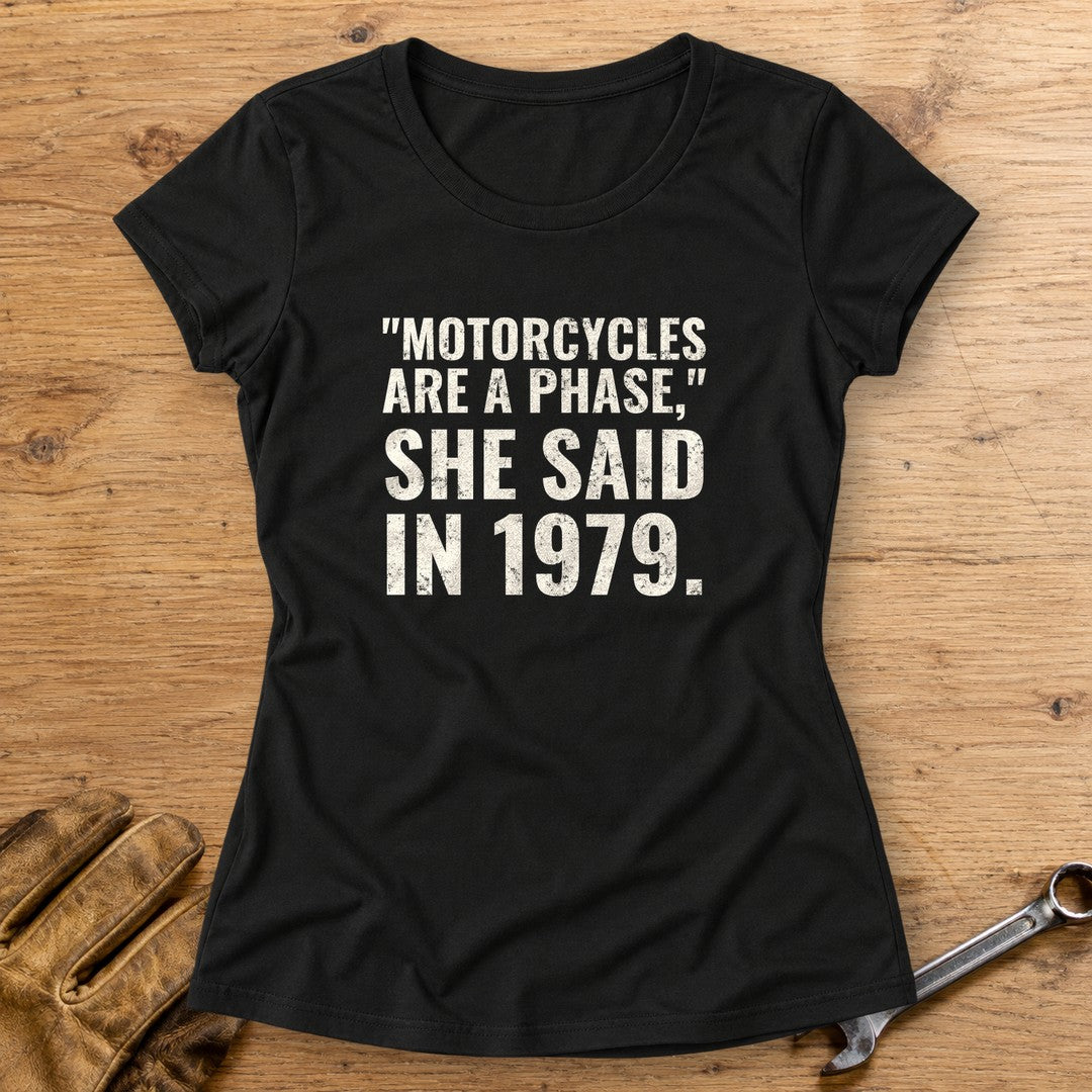 Motorcycles Are A Phase Women's T-Shirt - Black - bench