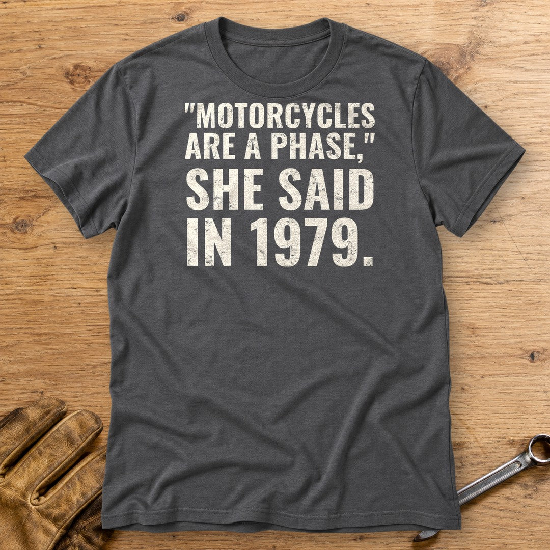 Motorcycles Are A Phase T-Shirt - Charcoal - bench
