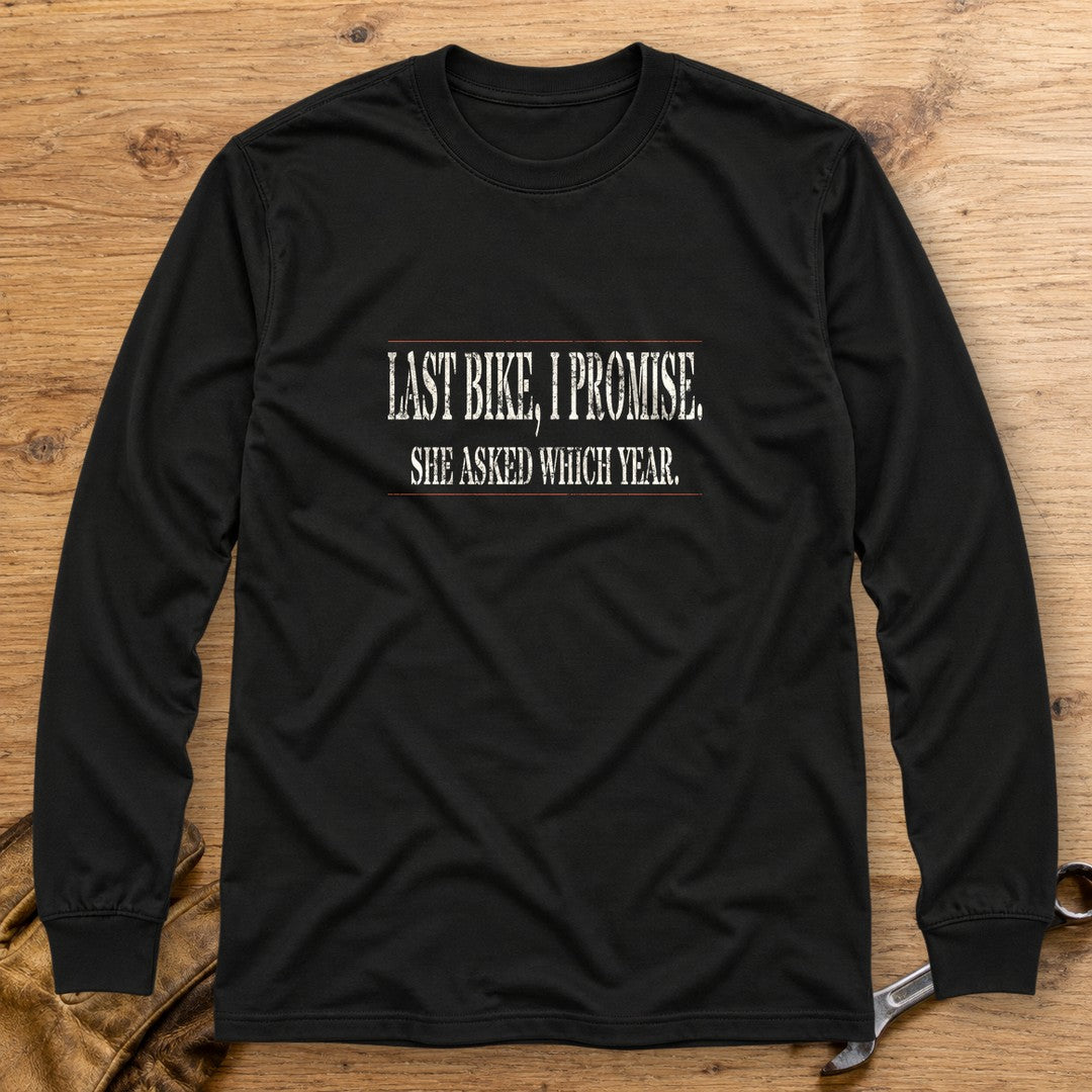 Last Bike Promise Long Sleeve T-Shirt - Black - bench