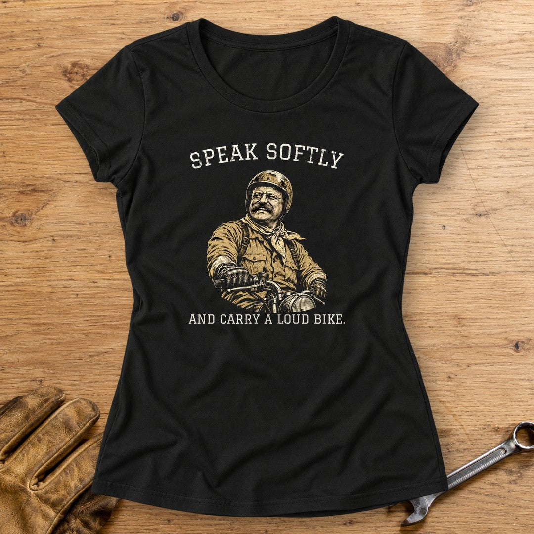 Theodore Roosevelt Speak Softly Loud Bike Women's T-Shirt - Black - bench
