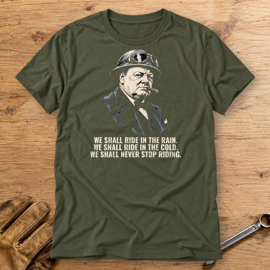 Winston Churchill We Shall Ride T-Shirt - Military Green - bench