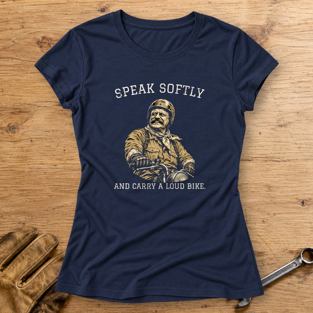 Theodore Roosevelt Speak Softly Loud Bike Women's T-Shirt - Navy - bench