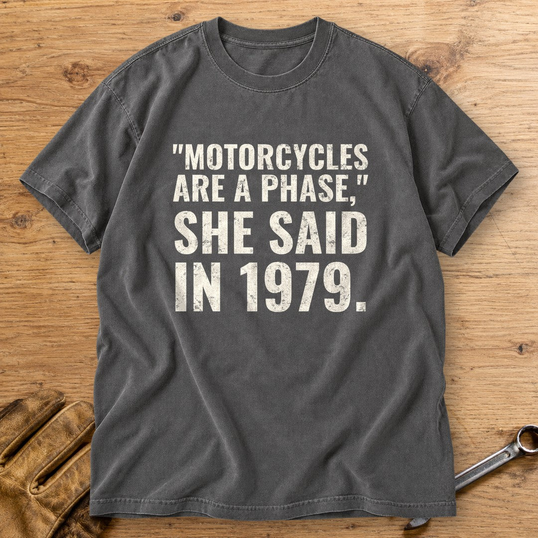 Motorcycles Are A Phase Premium T-Shirt - Pepper - bench