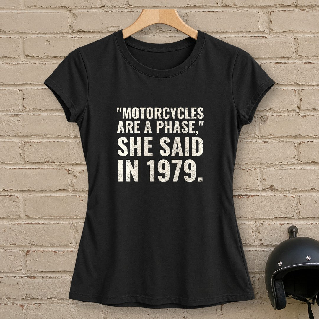 Motorcycles Are A Phase Women's T-Shirt - Black - brick