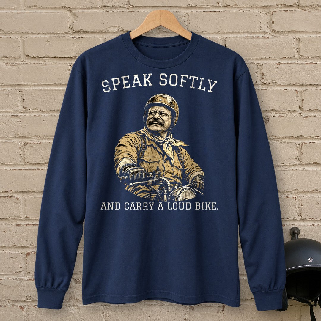 Theodore Roosevelt Speak Softly Loud Bike Long Sleeve T-Shirt - Navy - brick