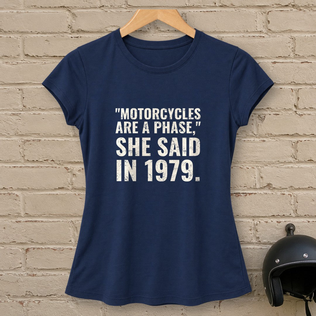 Motorcycles Are A Phase Women's T-Shirt - Navy - brick